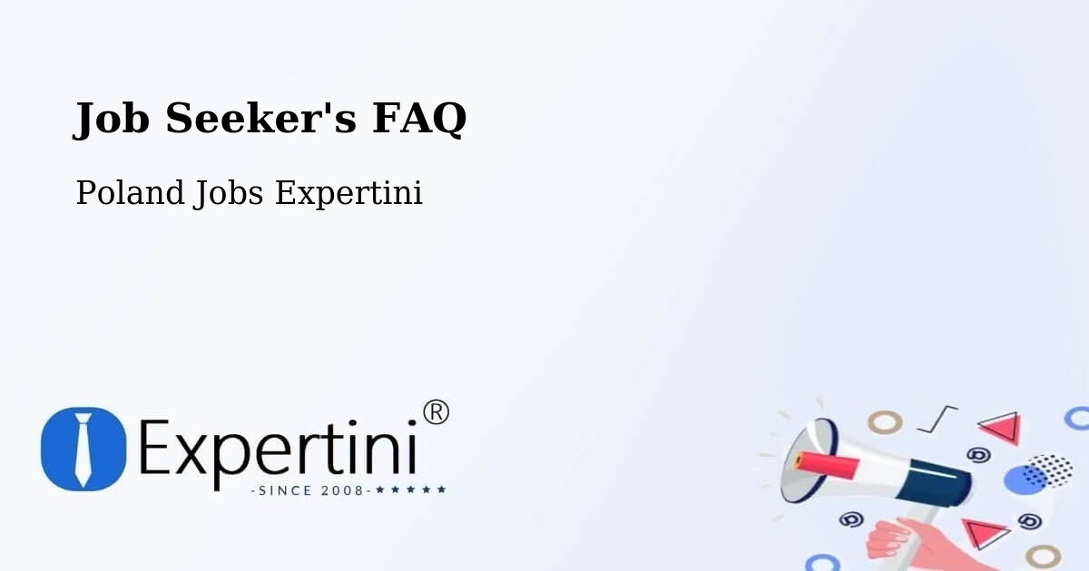 Job Seeker FAQ – Błonie - Poland Jobs Expertini