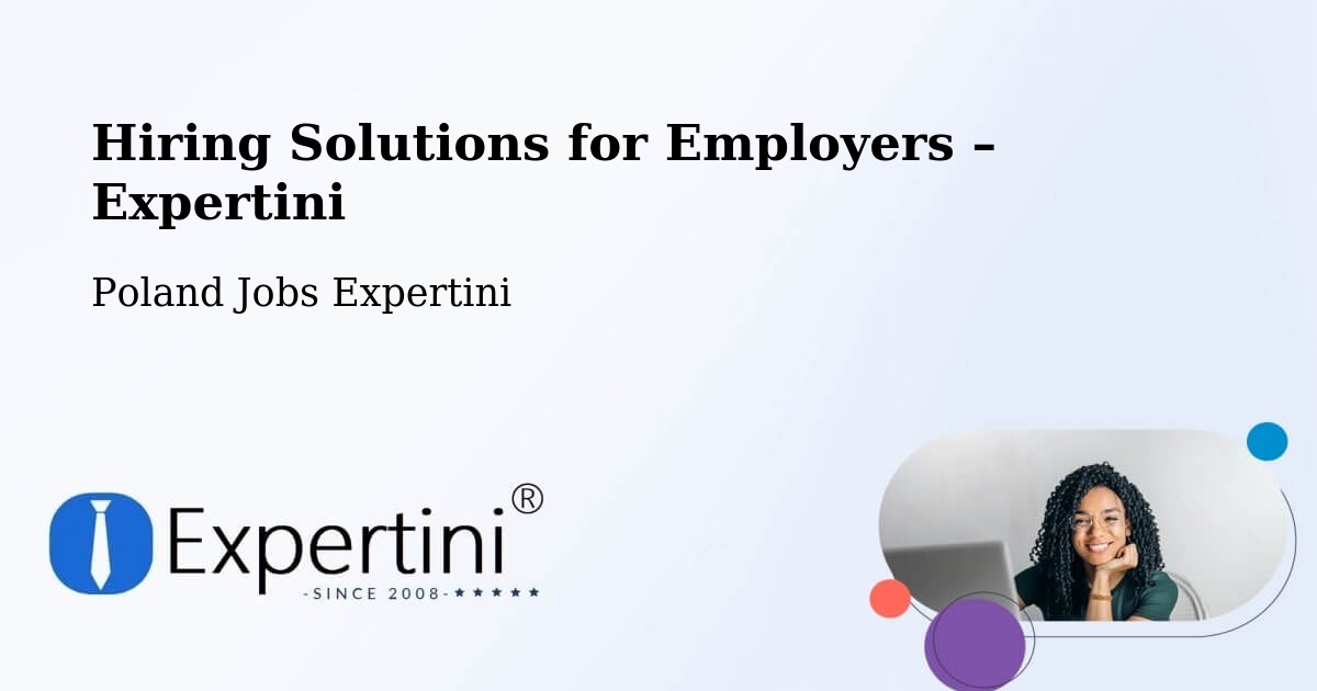 Hiring Solutions for Employers in Błonie - Błonie, Poland Jobs Expertini